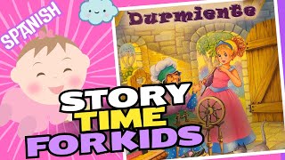 La Bella Durmiente  Spanish Storytime [upl. by Eeldarb61]