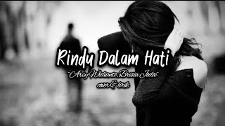 Rindu Dalam Hati  Arsy Widianto Brisia Jodie cover amp lirik [upl. by Sosthena]