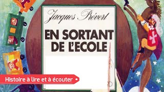 Il était une histoire  38 En sortant de lécole  Jacques Prévert  FR [upl. by Foy]