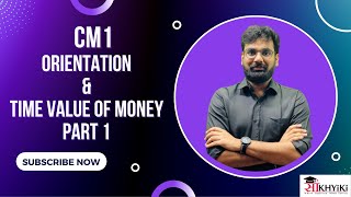 CM1 Actuarial Mathematics  Class 1  Orientation and Time value of Money  Part 1 [upl. by Dorr854]