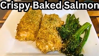 Crispy Oven Baked Salmon Recipe [upl. by Ahsoik]