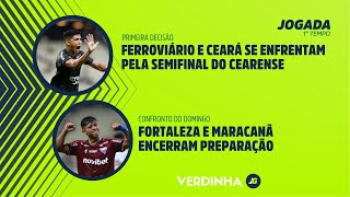 FERROVIÃRIO E CEARÃ SE ENFRENTAM PELA SEMIFINAL DO CEARENSE  FORTALEZA E MARACANÃƒ ENCERRAM TREINOS [upl. by Bronder710]