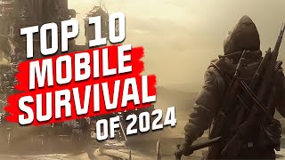 Top 10 Mobile Survival Games of 2024 NEW GAMES REVEALED Android and iOS [upl. by Tocci403]