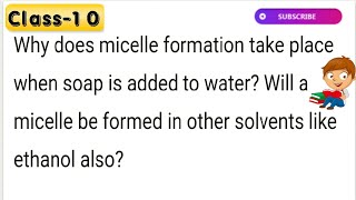 Why does micelle formation take place when soap is added to water Will a micelle be formed in oth [upl. by Kristyn790]