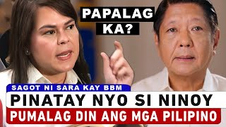 Sagot ni Sara Kay BBM Papalag Ka Nung PlNAT4Y Nyo si Ninoy Pumalag din Ang mga Pilipino [upl. by Tloc835]