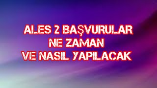 ALES 2 BAŞVURULAR NE ZAMAN VE NASIL YAPILACAK 2024 [upl. by Neehar]