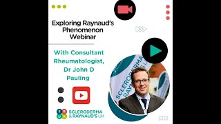 Exploring Raynauds Phenomenon webinar with Dr John Pauling [upl. by Hoag]