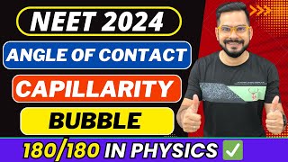 NEET 2024 Physics  Bubble  Angle of Contact amp Capillarity  Class 11 NEET Physics  Sachin sir [upl. by Esbenshade]