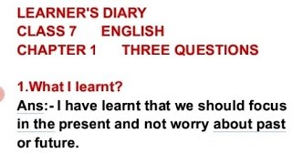 Learners diary class 7 English Chapter 1 Three questions Class 7 Ch1 Three questions learner diary [upl. by Zared]