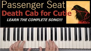 Learn How to Play Passenger Seat by Death Cab for Cutie  A Piano Tutorial [upl. by Negiam]