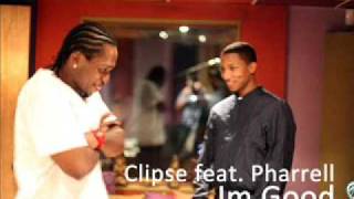 Clipse  Im Good Feat Pharrell Best Quality [upl. by Inwat512]