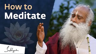 How to Meditate for Beginners  Sadhguru [upl. by Santini]