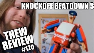 Knockoff Beatdown III Thews Awesome Transformers Reviews 120 [upl. by Hsirrehc]