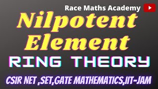 13 Nilpotent Element  Ring Theory [upl. by Karlise]