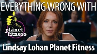 Everything Wrong With Planet Fitness  quotLindsay Lohanquot [upl. by Gnoh]