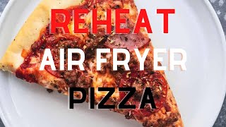 How to reheat pizza in an air fryer [upl. by Eilsel]