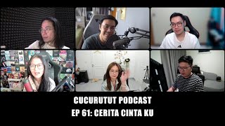 GA HABIS PIKIR DI CERITA CINTA KALI INI  Cucurutut Podcast 61 [upl. by Gleich316]