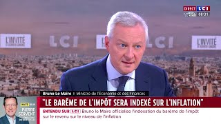 quotLe barème de l’impôt sur le revenu sera indexé sur l’inflationquot annonce Bruno Le Maire sur LCI [upl. by Browning]