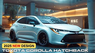 All New 2025 Toyota Corolla Hatchback A Powerful Midsize Car [upl. by Orest45]