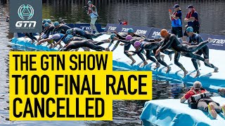 T100 Cancels Final Race Blummenfelt Out Of Le Tour amp New IRONMAN Race In The UK  GTN Show Ep 371 [upl. by Santa951]