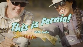 This is Fernie Episode 12  The Magic of Fly Fishing [upl. by Kannan734]