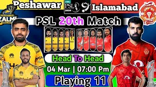 PSL MATCH 20  PZ vs IU Both Playing 11  Peshawar vs Islamabad 2024  IU vs PZ 2024 [upl. by Sitnerp478]