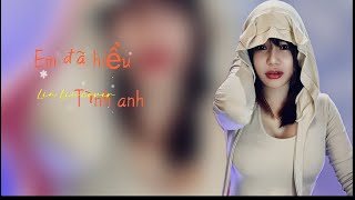 ANH ĐÃ HIỂU TÌNH EM LÂM HÙNG LIN LIN COVER [upl. by Mcfadden925]