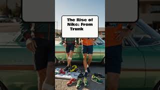 The Rise of Nike From Trunk to Triumph [upl. by Hedve936]