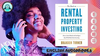 🔘 The Book on Rental Property INVESTING AudioBook by Brandon Turner 🎧 [upl. by Daukas708]