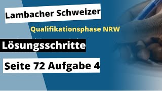 Seite 72 Aufgabe 4 Lambacher Schweizer Qualifikationsphase Lösungsschritte NRW [upl. by Ellohcin]