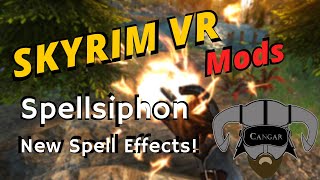 Spellsiphon has new spell effects  Skyrim VR Immersion Mods [upl. by Palila]