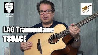 LAG Tramontane T80ACE Acoustic Electric Guitar Demo  Review [upl. by Eirrahs436]