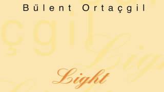 Bülent Ortaçgil  Şarkılarım Senindir  Light Official audio adamüzik [upl. by Tonkin193]