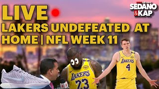 Sedano amp Kap LeBron loves Sedanos Shoes  Lakers Undefeated at Home  NFL Week 11  More [upl. by Ecinnaj640]