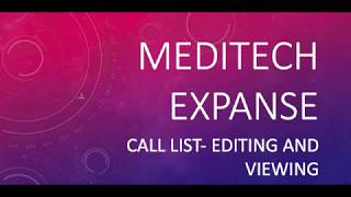 Meditech Expanse  on Call list editing and viewing [upl. by Jorie689]