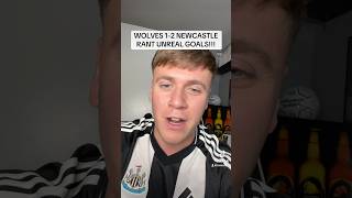 UNREAL GOALS WOLVES VS NEWCASTLE RANT 12 NUFC NEWCASTLE NEWCASTLEUNITED WOLVES [upl. by Anitnas]