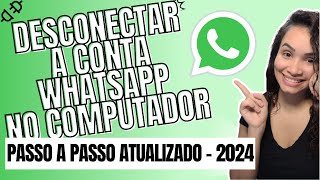 Como Desconectar o WhatsApp Web  Atualizado [upl. by Ttehr]