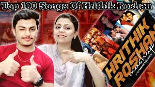 Top 100 Songs Of Hrithik Roshan 🔥 Hrithik Roshan Evolution video Songs 20002024  PAK Reactions [upl. by Heady748]