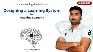 21 Designing a Learning System  Machine Learning  CSE Simplified Sagu amit learningproblem [upl. by Hugues522]