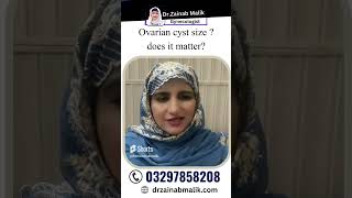 Ovarian cyst sizedoes it matter  Doctor Zainab Malik [upl. by Eetsirk138]