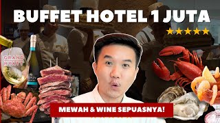 ALL YOU CAN EAT amp WINE 1 JUTAORANG  Hotel buffet SULTAN Jakarta  full review in 4K [upl. by Atinra]