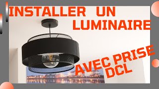 comment installer un luminaire  suspension  lustre sur plot DCL [upl. by Nereus]