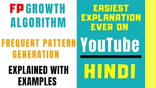 FP Growth Algorithm ll DMW ll Frequent Patterns Generation Explained with Solved Example in Hindi [upl. by Nicole]