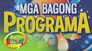 Goin Bulilit New Shows on ABSCBN [upl. by Suirred631]