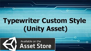 Typewriter Custom Style Unity Asset [upl. by Ettesel]