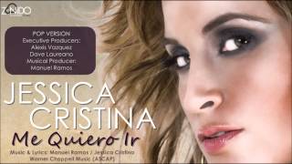 Jessica Cristina  Me Quiero Ir Balada [upl. by Nur413]