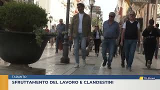 Taranto Sfruttameno del lavoro e clandestini [upl. by Keel]