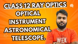 ray optics class 12 telescope ncert  astronomical telescope class 12  class 12 ray optics 💥 [upl. by Jaine]