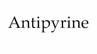 How to Pronounce Antipyrine [upl. by Eidnim]