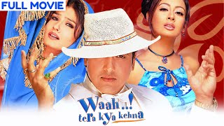 Waah Tera Kya Kehna  Full Movie Hindi  Govinda  Raveena Tandon  Preeti Jhangiani [upl. by Trawets551]